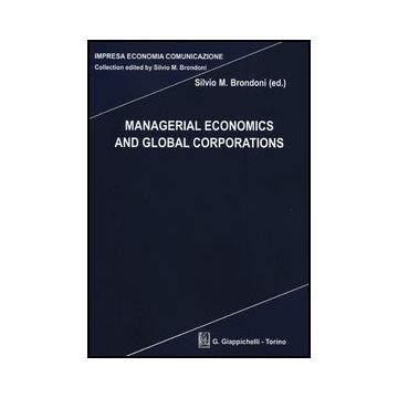 Managerial Economics And Global Corporations    [Brondoni - Giappichelli]
