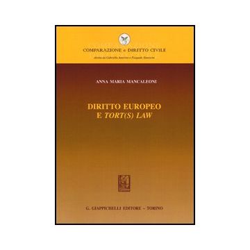 S Diritto Europeo E Tort Law - Mancaleoni Anna M. - Giappichelli - 9788834839461