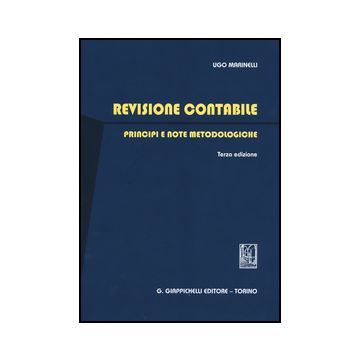 Revisione Contabile. Principi E Note Metodologiche - Marinelli Ugo - Giappichelli - 9788834847190