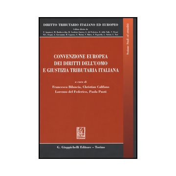 Convenzione Europea Dei Diritti Dell'uomo E Giustizia Tributaria Italiana -  - Giappichelli - 9788834847985