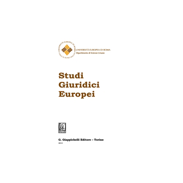Studi Giuridici Europei 2013 - Bilotti Emanuele; Moscati Enrico; Gambino Alberto M. - Giappichelli - 9788834849880