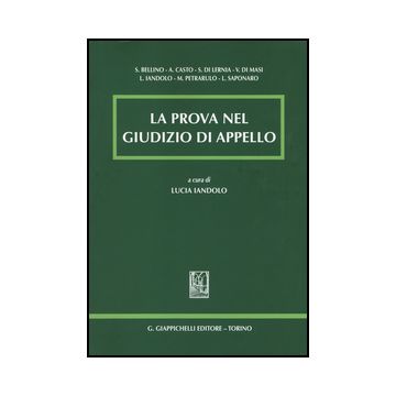 La Prova Nel Giudizio Di Appello  - Iandolo L.  - Giappichelli - 9788834849996