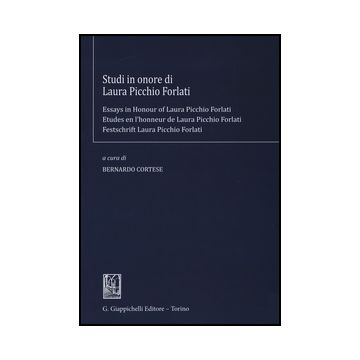 Studi In Onore Di Laura Picchio Forlati. Ediz. Italiana, Inglese, Francese E  Tedesca - Cortese B.  - Giappichelli - 9788834858660