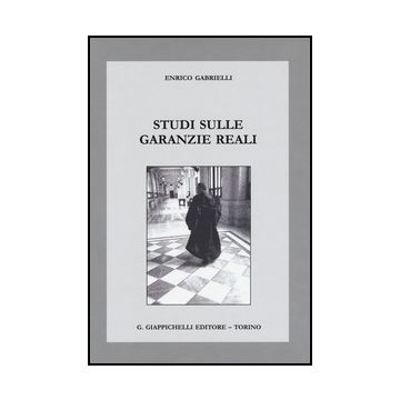 Studi Sulle Garanzie Reali - Gabrielli Enrico - Giappichelli - 9788834859308