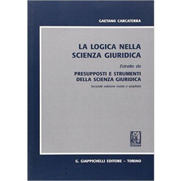 Presupposti E Strumenti Della Scienza Giuridica    [Carcaterra - Giappichelli]
