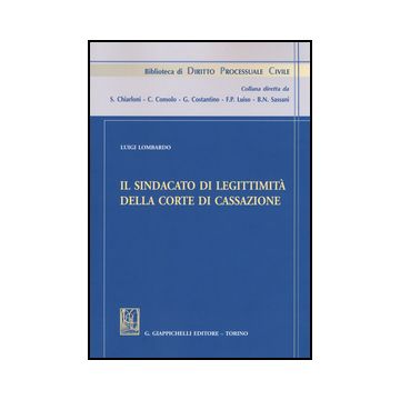 Il Sindacato Di Legittimita' Della Corte Di Cassazione  - Lombardo Luigi - Giappichelli - 9788834860922