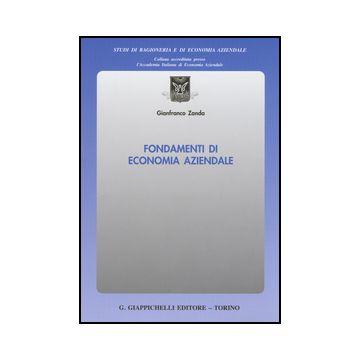 Fondamenti Di Economia Aziendale - Zanda Gianfranco - Giappichelli - 9788834863008