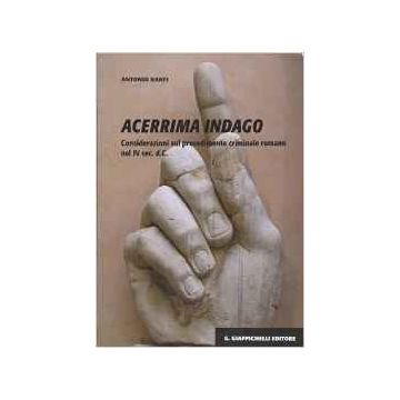 Acerrima Indago. Considerazioni Sul Procedimento Criminale Romano Nel Iv Sec. D.c.   [Banfi - Giappichelli]