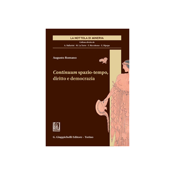 Continuum Spazio-tempo, Diritto E Democrazia - Romano Augusto - Giappichelli - 9788834878590