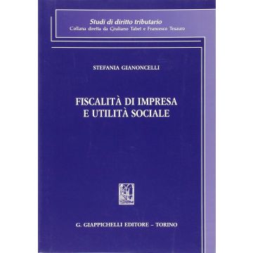 Fiscalita' Di Impresa E Utilita' Sociale - Gianoncelli Stefania - Giappichelli - 9788834878903