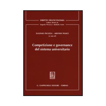 Competizione E Governance Del Sistema Universitario    [Picozza - Giappichelli]