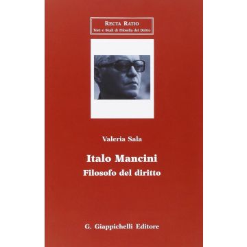 Italo Mancini. Filosofo Del Diritto - Sala Valeria - Giappichelli - 9788834888872