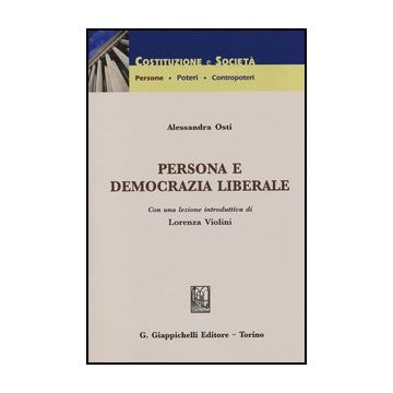 Persona E Democrazia Liberale - Osti Alessandra - Giappichelli - 9788834889602