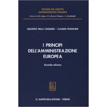 I Principi Dell'amministrazione Europea     [Della Cananea - Giappichelli]