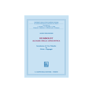 Humboldt All'alba Della Linguistica    [Philonenko - Giappichelli]