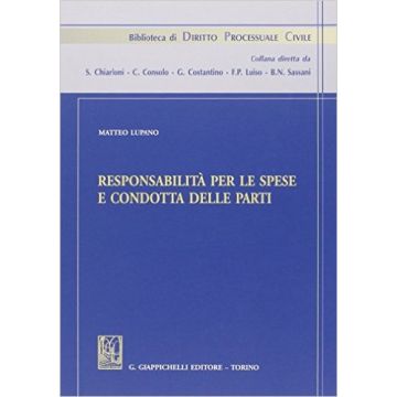 Responsabilita' Per Le Spese E Condotta Delle Parti   [Lupano - Giappichelli]