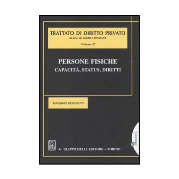 Persone Fisiche. Capacita', Status, Diritti - Dogliotti Massimo - Giappichelli - 9788834894743
