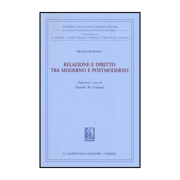 Relazione E Diritto Tra Moderno E Postmoderno - Romano Bruno; Cananzi D. M.  - Giappichelli - 9788834899649