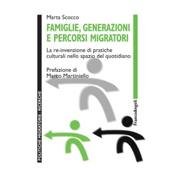 Famiglie, generazioni e percorsi migratori. La re-invenzione di pratiche culturali nello spazio del quotidiano