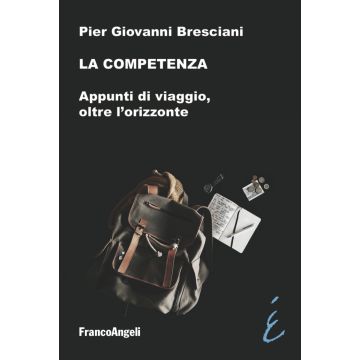 La competenza. Appunti di viaggio, oltre l'orizzonte
