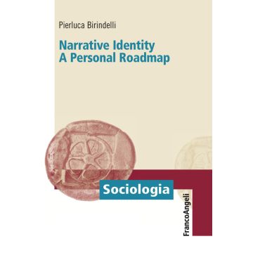 Narrative identity. A personal roadmap