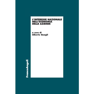 L'interesse nazionale nell'economia delle aziende (Quagli Alberto - Franco Angeli)