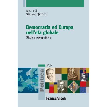 Democrazia ed Europa nell'età globale. Sfide e prospettive