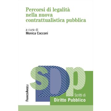 Percorsi di legalità nella nuova contrattualistica pubblica