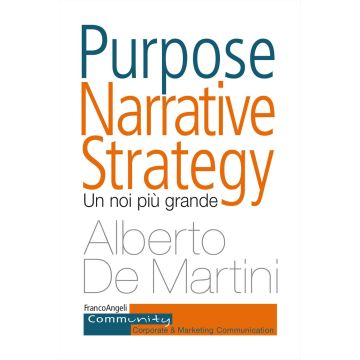 Purpose narrative strategy. Un noi più grande