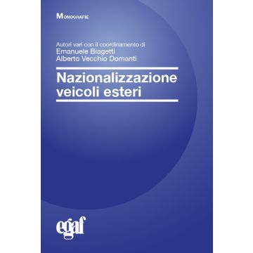 Nazionalizzazione veicoli esteri (Biagetti, Vecchio Domanti - Egaf)
