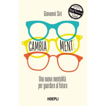 Cambiamente. Una nuova mentalità per guardare al futuro