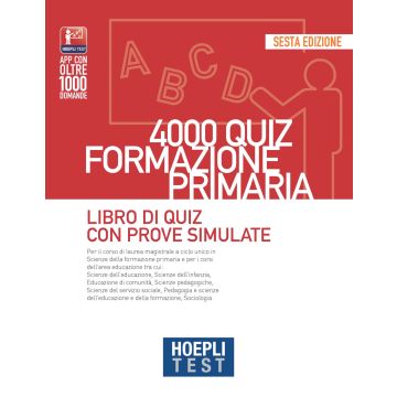 Hoepli test. 4000 quiz formazione primaria. Libro di quiz con prove simulate