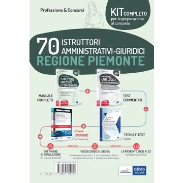 Kit concorso 70 istruttori amministrativi Regione Piemonte. Volumi completi per la preparazione al concorso. Con e-book. Con software di simulazione. Con videocorso