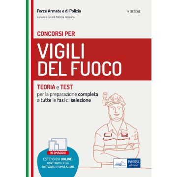 Manuale per concorsi Vigili del Fuoco. Teoria e test per la preparazione completa a tutte le fasi di selezione. Con espansione online. Con software di simulazione