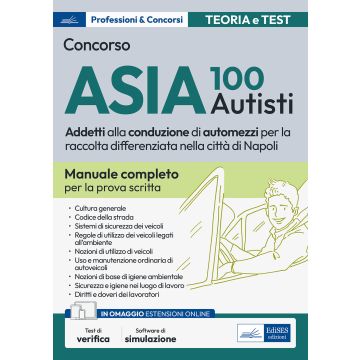 Concorso 100 Autisti ASIA Napoli. Manuale e Quiz per la prova scritta. Con simulazione online