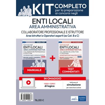 Kit concorsi Collaboratore professionale e Istruttore negli enti locali. Area amministrativa. Con software di simulazione. Con videocorso di logica