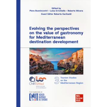 Evolving the perspectives on the value of gastronomy for Mediterranean destination development