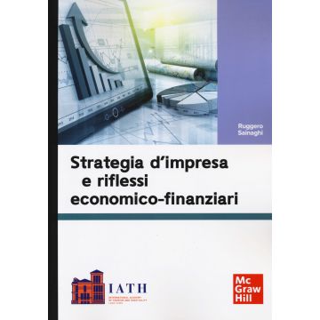 Strategia d'impresa e riflessi economico-finanziari