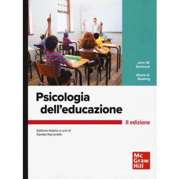 Psicologia dell'educazione 2/ed. (Santrock, Roehrig - McGraw-Hill)
