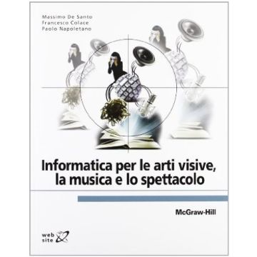 Informatica Per Le Arti Visive, La Musica E Lo Spettacolo