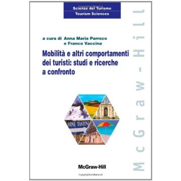 Mobilita' E Altri Comportamenti Dei Turisti: Studi E Ricerche A Confronto