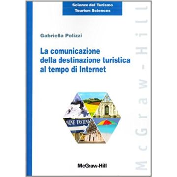 La Comunicazione Della Destinazione Turistica Al Tempo Di Internet 