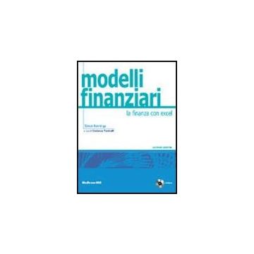 Modelli Finanziari. La Finanza Con Excel. Con Cd-rom