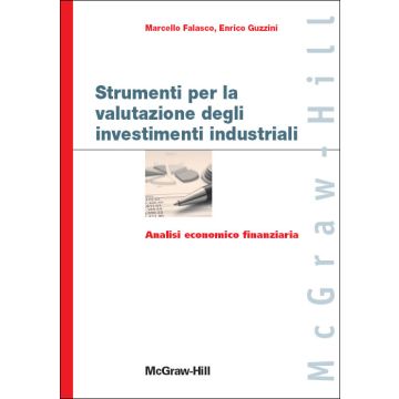 Strumenti Per La Valutazione Degli Investimenti Industriali
