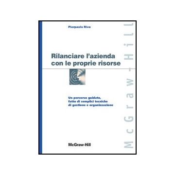 Rilanciare L'azienda Con Le Proprie Risorse