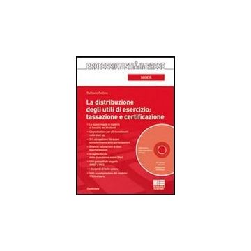 La Distribuzione Degli Utili Di Esercizio: Tassazione E Certificazione. Con Cd-rom 