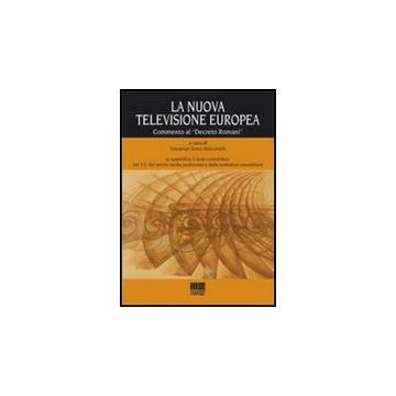 La Nuova Televisione Europea. Commento Al «decreto Romani» 
