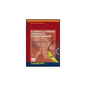 Il Danno Alla Persona Patrimoniale E Non Patrimoniale. Richieste al Consulente tecnico Formulario Giurisprudenza