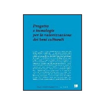 Progetto E Tecnologie Per La Valorizzazione Dei Beni Culturali