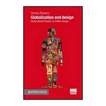 Globalization And Design - ranscultural studies on indian design